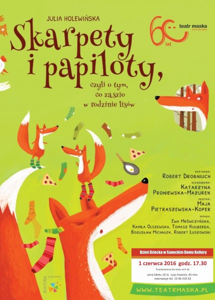 Skarpety i papiloty, czyli o tym, co zaszło w rodzinie lisów - spektakl dla dzieci