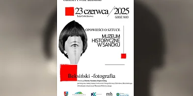 OBIEKTYWnie BEKSIŃSKI – wyjątkowa prelekcja już 23 czerwca w Sanoku-37795