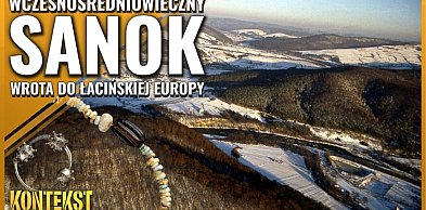 Początki Sanoka – pooglądaj wykład online